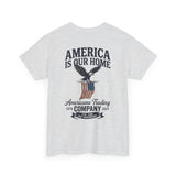America Is Our Home 250 T-Shirt